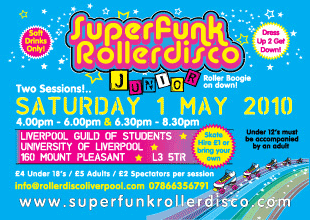 Superfunk Roller Disco Liverpool Junior - Saturday 1st May 2010 Poster
